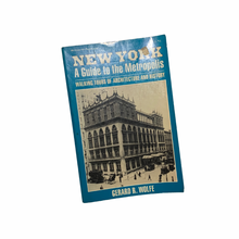 Load image into Gallery viewer, New York: A Guide to the Metropolis
